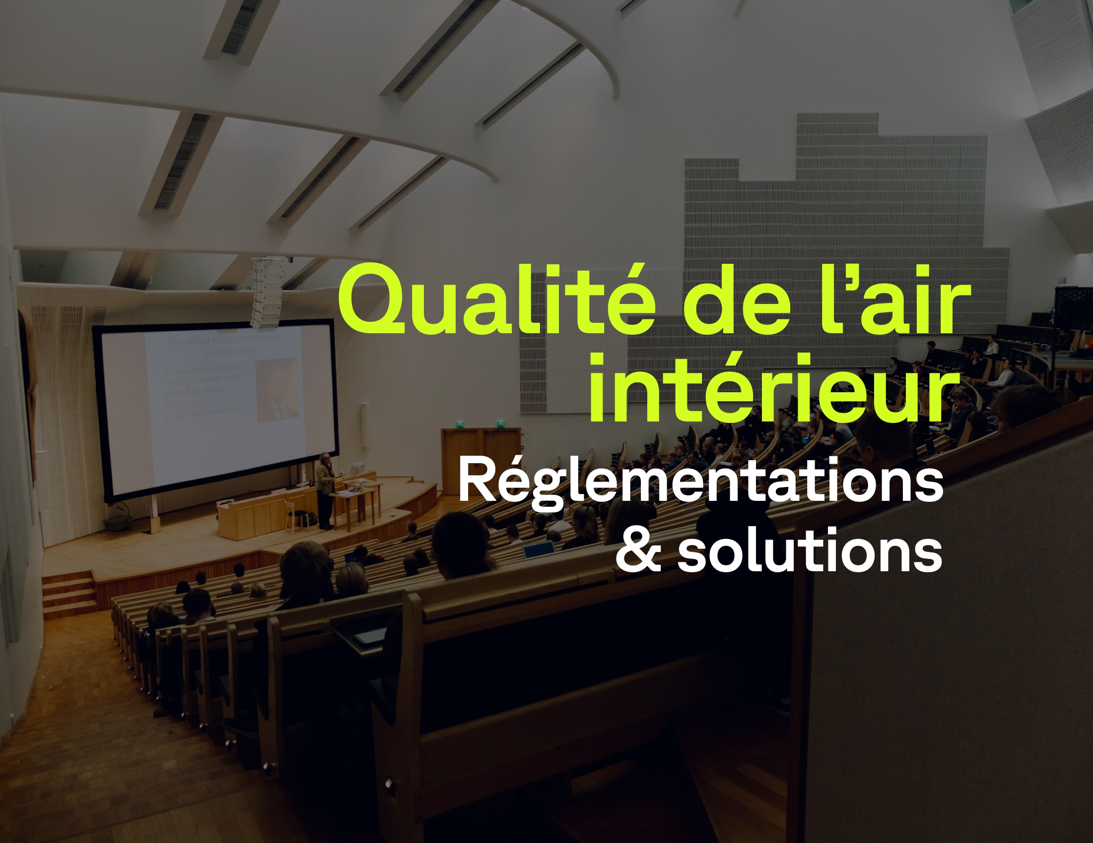 La Réglementation sur la qualité de l’air intérieur dans les bâtiments tertiaires et les établissements recevant du public