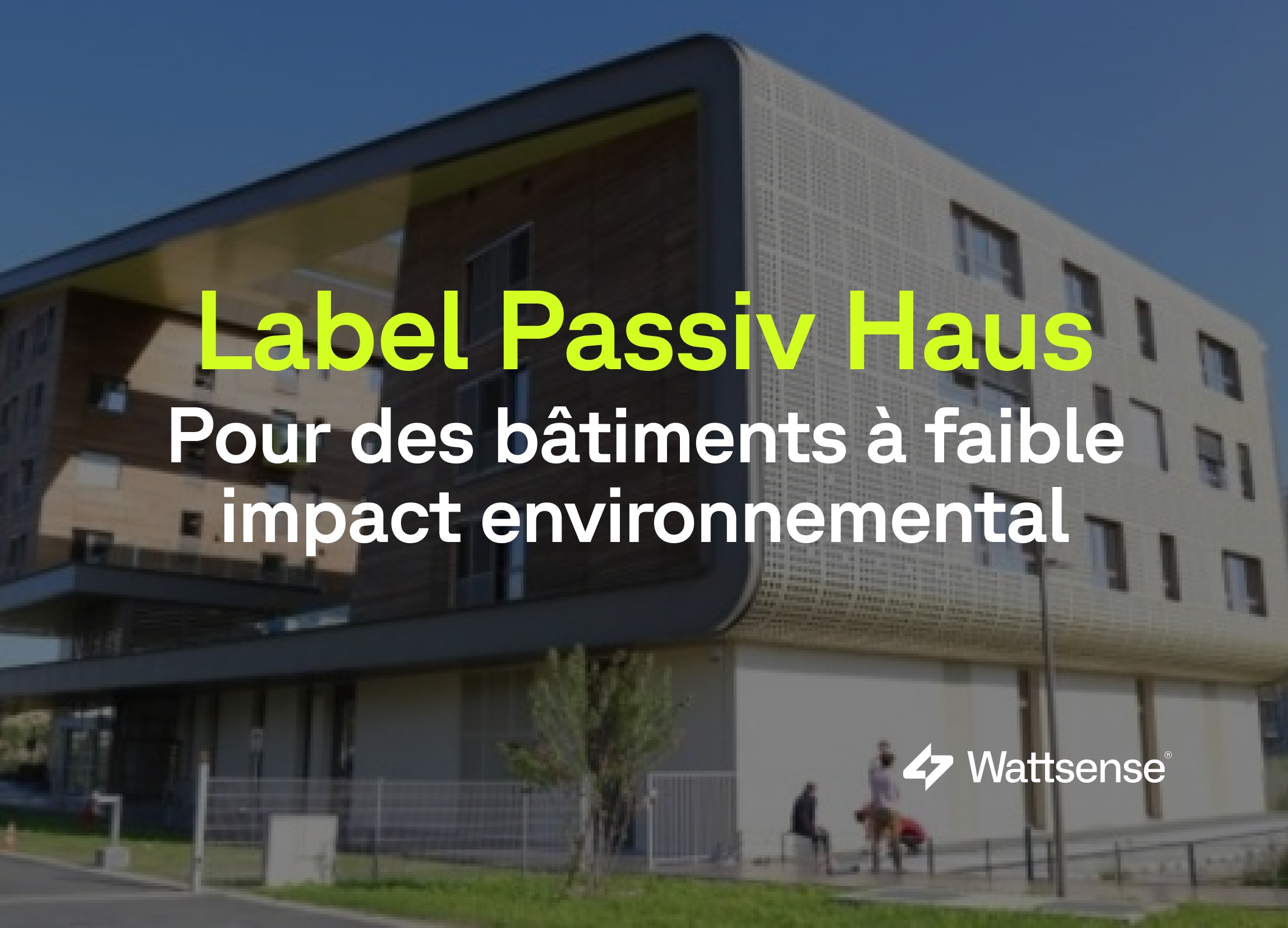 Passiv Haus, le label ultime des bâtiments respectueux de l’environnement ?